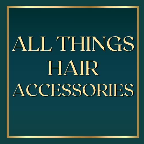 All Things Hair Accessories